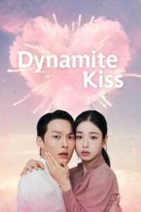 Download Dynamite Kiss (Season 1) Dual Audio [Hindi (DD2.0) & Korean] WEB-DL Full Series