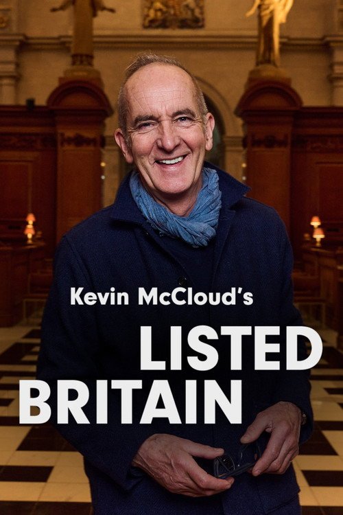 Kevin McCloud’s Listed Britain – Full Details