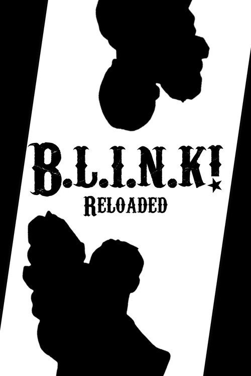 B.L.I.N.K! Reloaded – Full Details